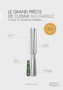Grand précis de cuisine pas pareille (Le)
